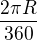 $\frac{2\pi R}{360}$