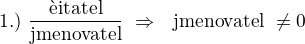 kopírovat do textarea $1.) ~\frac{\text{čitatel}}{\text{jmenovatel}}~\Rightarrow~ \text{ jmenovatel}~\neq 0$