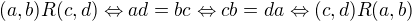 $(a,b)R(c,d) \Leftrightarrow ad=bc \Leftrightarrow cb = da \Leftrightarrow (c,d)R(a,b)$
