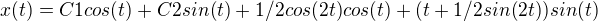 kopírovat do textarea $x(t)=C1cos(t)+C2sin(t)+1/2cos(2t)cos(t)+(t+1/2sin(2t))sin(t)$