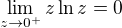 $\lim_{z\to0^+}z\ln z=0$