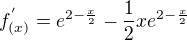 $f^{'}_{(x)}=e^{2-\frac{x}{2}}-\frac{1}{2}xe^{2-\frac{x}{2}}$