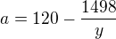 kopírovat do textarea $a=120- \frac{1498}{y}$