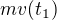 $mv(t_1)$