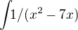 $\int_{}1/(x^2-7x)^{}$