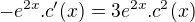 $-e^{2x}.c'(x)=3e^{2x}.c^2(x)$