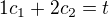 $1c_{1}+2c_{2} = t$
