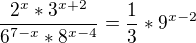 $\frac{2^x*3^{x+2}}{6^{7-x}*8^{x-4}}=\frac13*9^{x-2}$