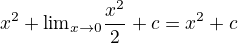 kopírovat do textarea $ x^2 + {\lim}\limits_{x \to 0} \frac{x^2}{2}+ c= x^2 + c$
