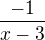 $\frac{-1}{x-3}$