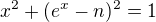 kopírovat do textarea $x^2+(e^x-n)^2=1$
