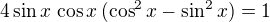$4\sin x\,\cos x\,(\cos ^{2}x-\sin ^{2}x)=1$