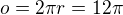 $o=2\pi r=12\pi$