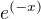 kopírovat do textarea $e^{(-x)}$