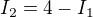 $I_{2}=4-I_{1}$