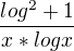 $\frac{log^{2}+1}{x*logx}$