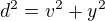 $d^2=v^2+y^2$
