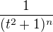 kopírovat do textarea $\frac{1}{(t^2+1)^n}$