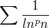 $\sum_{}^{}\frac{1}{ln^{p}n}$