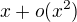 $x+o(x^2)$