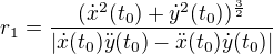 $r_{1}=\frac{(\dot x^{2}(t_{0})+\dot y^{2}(t_{0}))^{\frac{3}{2}}}{|\dot x(t_{0})\ddot y(t_{0})-\ddot x(t_{0})\dot y(t_{0})|}$