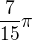 $\frac{7}{15}\pi $