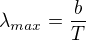 $\lambda _{max}=\frac{b}{T}$