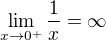 $\lim_{x \rightarrow 0^+}\frac1x = \infty$