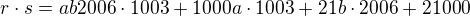 $r\cdot s=ab2006\cdot1003+1000a\cdot1003+21b\cdot2006+21000$