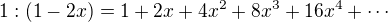 kopírovat do textarea $1:(1-2x)=1+2 x+4 x^2+8 x^3+16 x^4+ \cdots$