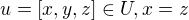 $u=[x,y,z]\in U,x=z$