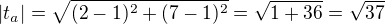 $|t_a|=\sqrt{(2-1)^2+(7-1)^2}=\sqrt{1+36}=\sqrt{37}$