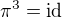 ${\pi}^3=\text{id}$