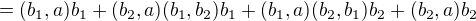 $=(b_1,a)b_1 + (b_2,a)(b_1,b_2)b_1 + (b_1,a)(b_2,b_1)b_2 + (b_2,a)b_2$