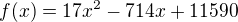 $f(x)=17 x^2-714 x+11590$