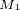 $_{M_1}$