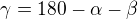 $\gamma=180-\alpha-\beta$