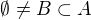 $\emptyset \neq B \subset A$