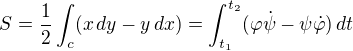 $S = \frac{1}{2}\int_c(x\,dy-y\,dx)=\int_{t_1}^{t_2}(\varphi\dot{\psi}-\psi\dot{\varphi})\,dt$