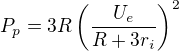 $P_p=3R\left(\frac{U_e}{R+3r_i}\right)^2$