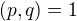 $(p,q)=1$