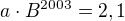 $a\cdot B^{2003}=2,1$