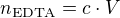$n_{\mathrm{EDTA}}=c\cdot V$