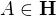 $A\in\mathbf H$