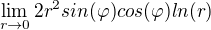 $\lim_{r\to0}2r^{2}sin(\varphi )cos(\varphi )ln(r)$