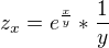$z_{x} = e^{\frac{x}{y} }*\frac{1}{y}$