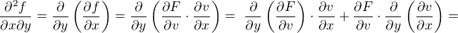 $\frac{\partial^2 f}{\partial x\partial y}=\frac{\partial }{\partial y}\(\frac{\partial f}{\partial x}\)=\frac{\partial }{\partial y}\(\frac{\partial F}{\partial v} \cdot \frac{\partial v}{\partial x}\)=� \frac{\partial }{\partial y}\(\frac{\partial F}{\partial v}\) \cdot \frac{\partial v}{\partial x}+ \frac{\partial F}{\partial v} \cdot \frac{\partial }{\partial y}\(\frac{\partial v}{\partial x}\)=$