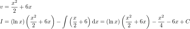 $v=\frac{x^2}{2}+6x\nlI=\left(\ln{x}\right)\left(\frac{x^2}{2}+6x\right)-\int{\left(\frac{x}{2}+6\right)\mathrm{d}x}=\left(\ln{x}\right)\left(\frac{x^2}{2}+6x\right)-\frac{x^2}{4}-6x+C$