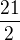 $\frac{21}{2}$