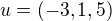 $u = (-3, 1, 5)$